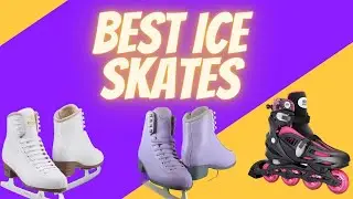 Best Ice Skates In 2025 _ Best Toddler Ice Skates _ Figure Skating