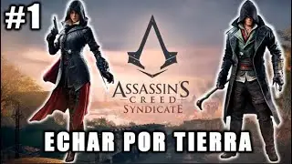 ASSASSINS CREED SYNDICATE SECUENCIA 1 ECHAR POR TIERRA