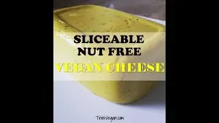 Sliceable & Nut Free Vegan Cheese - Trini Vegan