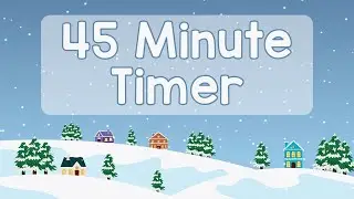 45 Minute Timer - Snowy Winter Village Scene - Chill Timer - Calm Ending Chime - No Music - Simple