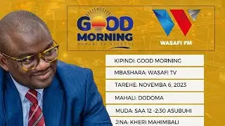 🔴#LIVE: GOOD MORNING KUTOKA OFISI ZA WIZARA YA MADINI DODOMA | 06.11.2023