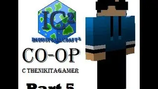 CO-OP Minecraft с Industrial Craft2, Build Craft и т.д.№5