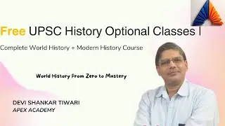 Your UPSC Journey Starts Here World History for UPSC Optional |Free Complete Course