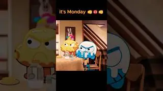 it's Monday 👊😡👊 #gumball #shorts