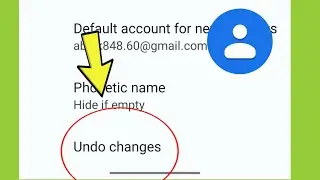 Google Contacts | Undo Changes or Reset Settings