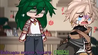 Bakugou meets Future Deku/izuku // Future Bakudeku AU