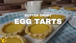 Butter Crust Egg Tart | Easy at Home