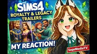Sage Reacts To Sims 4 Royalty & Legacy Pack Trailers!