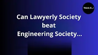 The Geopolitical Divide; Engineers Against Lawyers