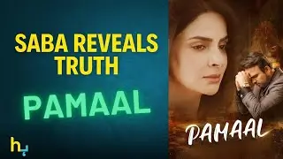 Pamaal Is Based on a True Story 😱 | Saba Qamar Reveals | सबा कमर | Hungama Express