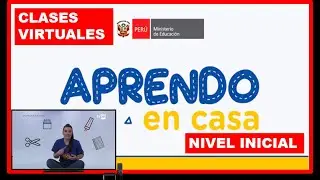 APRENDO EN CASA INICIAL 👨&zwj;🏫 c&oacute;mo utilizar contenidos de aprendoencasa.pe y Aprendoencasa TV