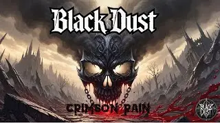 Chains of Sorrow  Black Dust &ndash; CRIMSON RAIN | Melodic Death Metal Apocalypse