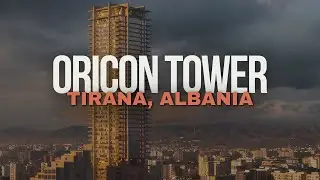Oricon Tower Tirana | A New Landmark for Modern Urban Living