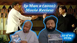 Ip Man 2 Movie Review