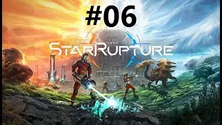 StarRupture | #06 | Pod silnik planety! (prawie)