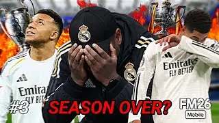 One Injury Ruined Everything&hellip;  | Real Madrid Treble Challenge #3 | FM26 Mobile