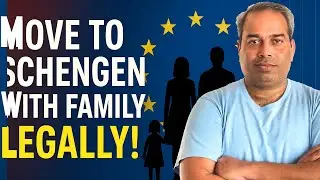 How to Move to Schengen with Family Legally | Full Process 2025 🇪🇺