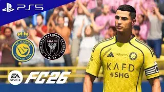 FC 26 - Al Nassr vs. Inter Miami - Ronaldo vs. Messi Full Match 25/26 | PS5 [4K60 FPS]