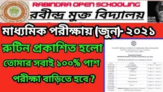 Rabindra Open Schooling Madhyamik (June) 2021 ll Routine Published ll Madhyamik Exam -2021 june