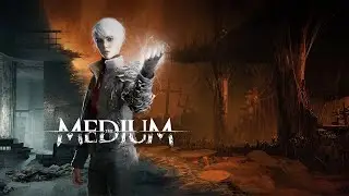 The Medium - стрим второй - До финала