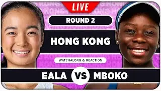 EALA vs MBOKO &bull; WTA Hong Kong 2025 &bull; LIVE Tennis Watchalong