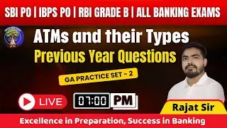 ATM's and their Types PYQs | GA Practice Set 2 for SBI PO, IBPS PO, RBI Grade B & Banking Exams