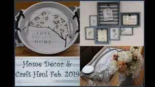Home Decor, Thrift Store Finds & Craft Haul Feb. 2019 ~ 11 Different Stores