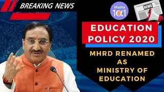 New Education Policy 2020 | New Education System | Major changes explained