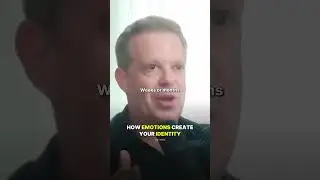 How EMOTIONS Create Your IDENTITY.