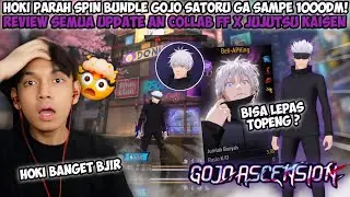 HOKI PARAH SPIN BUNDLE GOJO SATORU GA SAMPE 1000DM! REVIEW SEMUA UPDATE COLLAB FF X JUJUTSU KAISEN😱