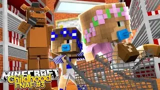 Minecraft Childhood FNAF — ЗАСТРЯЛ В СУПЕРМАРКЕТЕ! #3