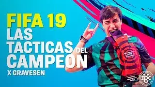 FIFA 19: LAS TACTICAS DEL CAMPEÓN GRAVESEN