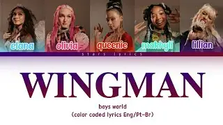 Boys World - Wingman (Color Coded Lyrics ENG/PT-BR)
