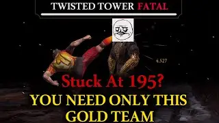 How to beat 195 with GOLD TEAM | Twisted Tower Fatal | MK Mobile