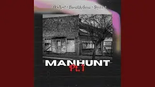 Manhunt Pt. 1 (feat. BANDUPSOSA & Shizz)