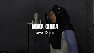 Mika Cinta &ndash; Cover Pop | Diana | Lagu Asli Ujang Coplok