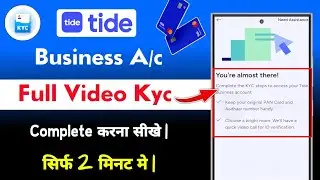Tide App me Video Kyc Complete Kaise kare | tide business account kyc kaise kare 2025