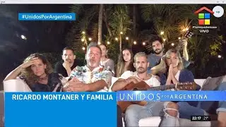 Unidos por Argentina | Ricardo Montaner con Mau y Ricky, Evaluna, Camilo y toda su familia