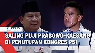 Saling Puji Prabowo-Kaesang di Penutupan Kongres PSI
