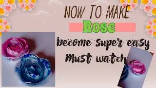 Make a rose🌹 in an easy way @frimaan #rosemaking #youtube