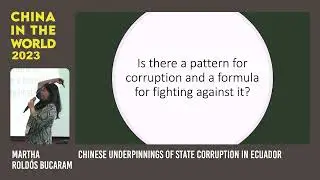 Chinese underpinnings of State corruption in Ecuador｜CITW 2023 Open Sessions