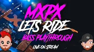 MxPx - Bass Cover Live on Twitch