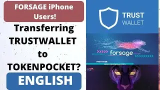 FORSAGE iPhone Users Transfer from TRUST WALLET to TOKEN POCKET ENGLISH| DAPP Browser removed