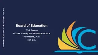 CMSD Board of Education Meeting - November 5, 2025