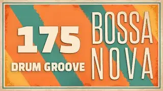 [Drum Groove] Bossanova 175 BPM