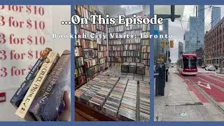 Bookish Toronto City Visit- *thirteen* bookstores in 3 days!