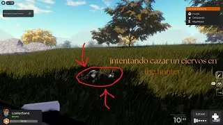 INTENTANDO CAZAR UNOS CIERVOS EN THE HUNTER #roblox #cazare