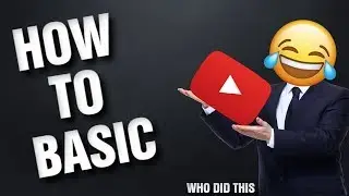 How To Basic