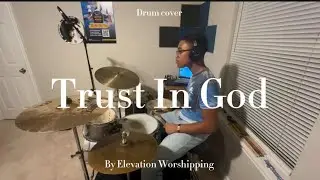 Trust In God (Drum cover )