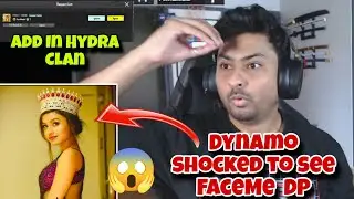 Dynamo was shocked to see Face Me DP😱🫣 | Add In Hydra Clan🔥🚨
